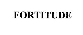 FORTITUDE trademark