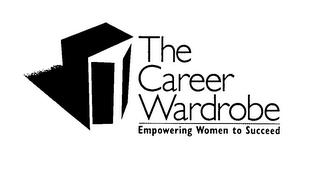 THE CAREER WARDROBE EMPOWERING WOMEN TO SUCCEED trademark