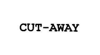 CUT-AWAY trademark