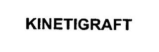 KINETIGRAFT trademark