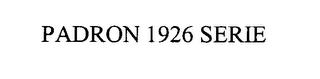 PADRON 1926 SERIE trademark