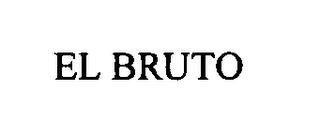 EL BRUTO trademark