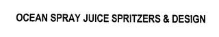 OCEAN SPRAY JUICE SPRITZERS & DESIGN trademark