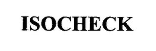 ISOCHECK trademark