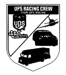 UPS RACING CREW TEAM UPS RACING trademark