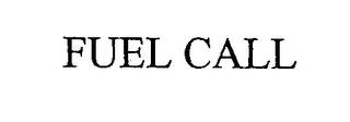 FUEL CALL trademark