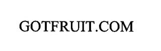 GOTFRUIT.COM trademark