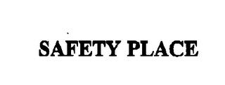 SAFETY PLACE trademark