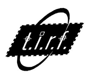 T.I.R.F. trademark