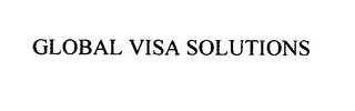 GLOBAL VISA SOLUTIONS trademark