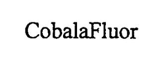 COBALAFLUOR trademark