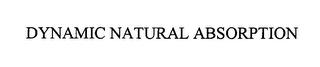 DYNAMIC NATURAL ABSORPTION trademark