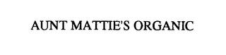 AUNT MATTIE'S ORGANIC trademark