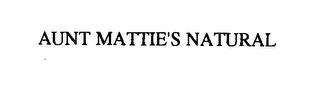 AUNT MATTIE'S NATURAL trademark