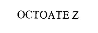 OCTOATE Z trademark