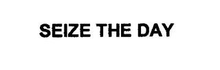 SEIZE THE DAY trademark