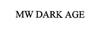 MW DARK AGE trademark