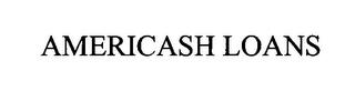 AMERICASH LOANS trademark