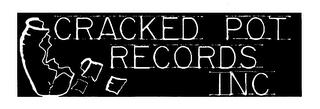 CRACKED POT RECORDS INC. trademark