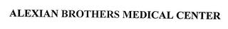 ALEXIAN BROTHERS MEDICAL CENTER trademark