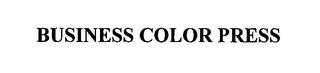 BUSINESS COLOR PRESS trademark