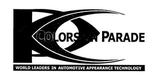 CP COLORS ON PARADE WORLD LEADERS IN AUTOMOTIVE APPEARANCE TECHNOLOGY trademark