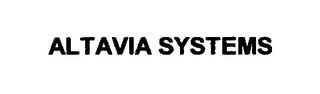 ALTAVIA SYSTEMS trademark