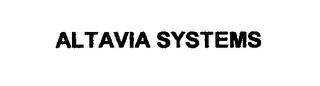 ALTAVIA SYSTEMS trademark