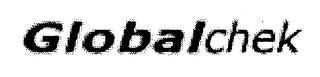 GLOBALCHEK trademark