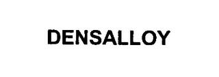 DENSALLOY trademark