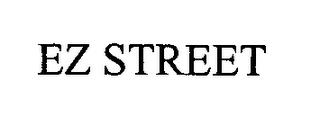 EZ STREET trademark