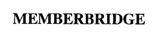 MEMBERBRIDGE trademark