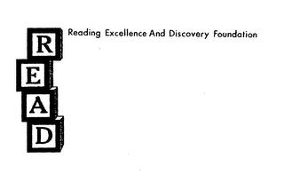 READ READING EXCELLENCE AND DISCOVERY FOUNDATION trademark