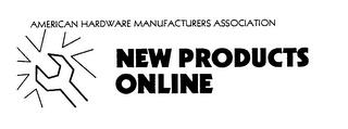 AMERICAN HARDWARE MANUFACTURERS ASSOCIATION NEW PRODUCTS ONLINE trademark