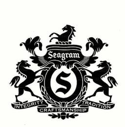 S SEAGRAM INTEGRITY TRADITION CRAFTSMANSHIP trademark