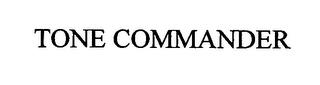 TONE COMMANDER trademark