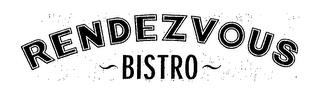 RENDEZVOUS BISTRO trademark