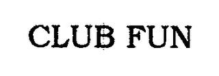 CLUB FUN trademark