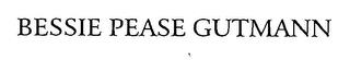 BESSIE PEASE GUTMANN trademark