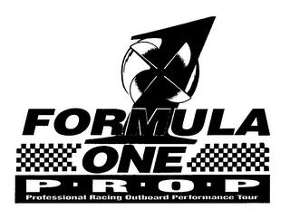 FORMULA ONE P R O P PROFESSIONAL RACING OUTBOARD PERFORMANCE TOUR trademark