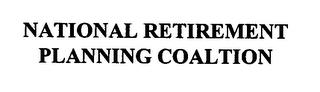 NATIONAL RETIREMENT PLANNING COALITION trademark