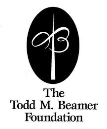 B THE TODD M. BEAMER FOUNDATION trademark