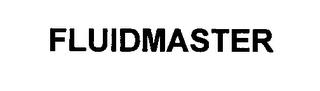 FLUIDMASTER trademark