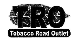 TRO TABACCO ROAD OUTLET trademark