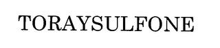 TORAYSULFONE trademark