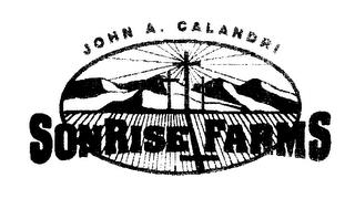 JOHN A. CALANDRI SONRISE FARMS trademark