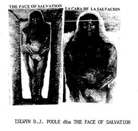 THE FACE OF SALVATION LACARA DE LA SALVACION trademark