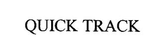 QUICK TRACK trademark