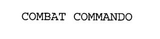 COMBAT COMMANDO trademark