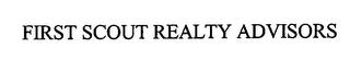 FIRST SCOUT REALTY ADVISORS trademark